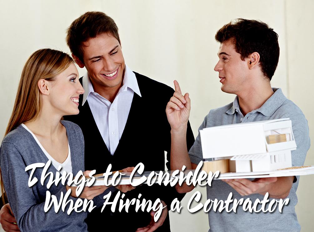 Things To Consider When Hiring Contractor