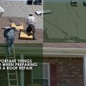 Important Things to Do When Preparing for a Roof Repair