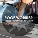 Roof Worries: Should You Repair or Replace It?