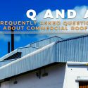 Q and A: Frequently Asked Questions About Commercial Roofing